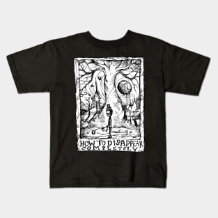 How to Disappear Completely - Illustrated Lyrics Kids T-Shirt